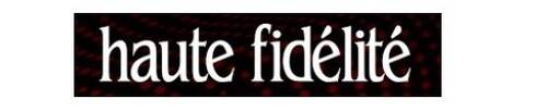 Haute Fidelite